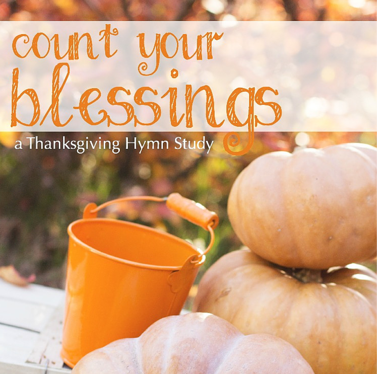 Hymn Study Series: Thanksgiving Hymn Study Free Printables ...