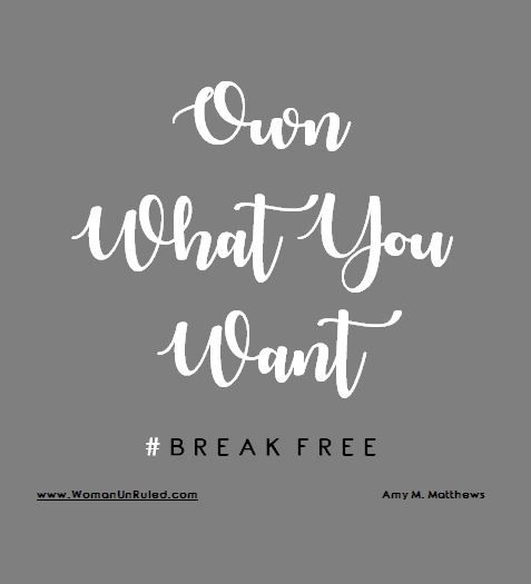 Own What You Want