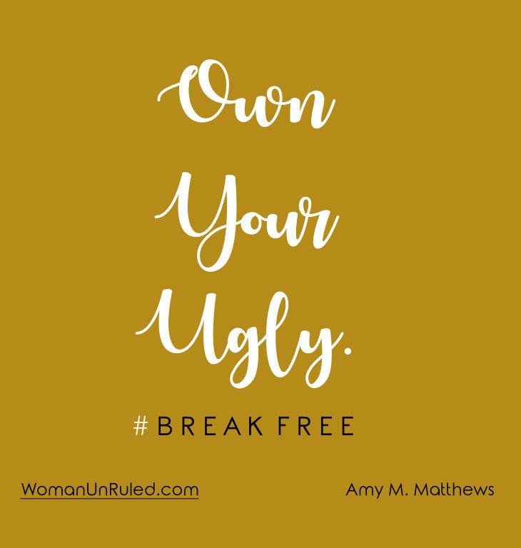 Own Your Ugly