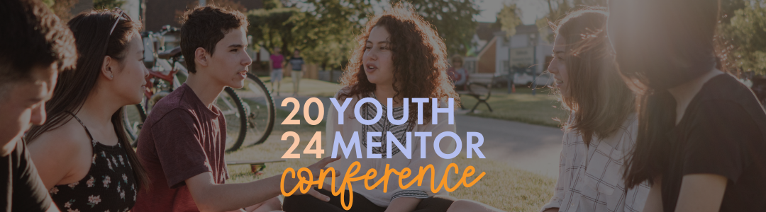 2024 Youth Mentor Conference Booking Page   182075.d65959a9b5964eb7fa291fde70a0fc61.PNG