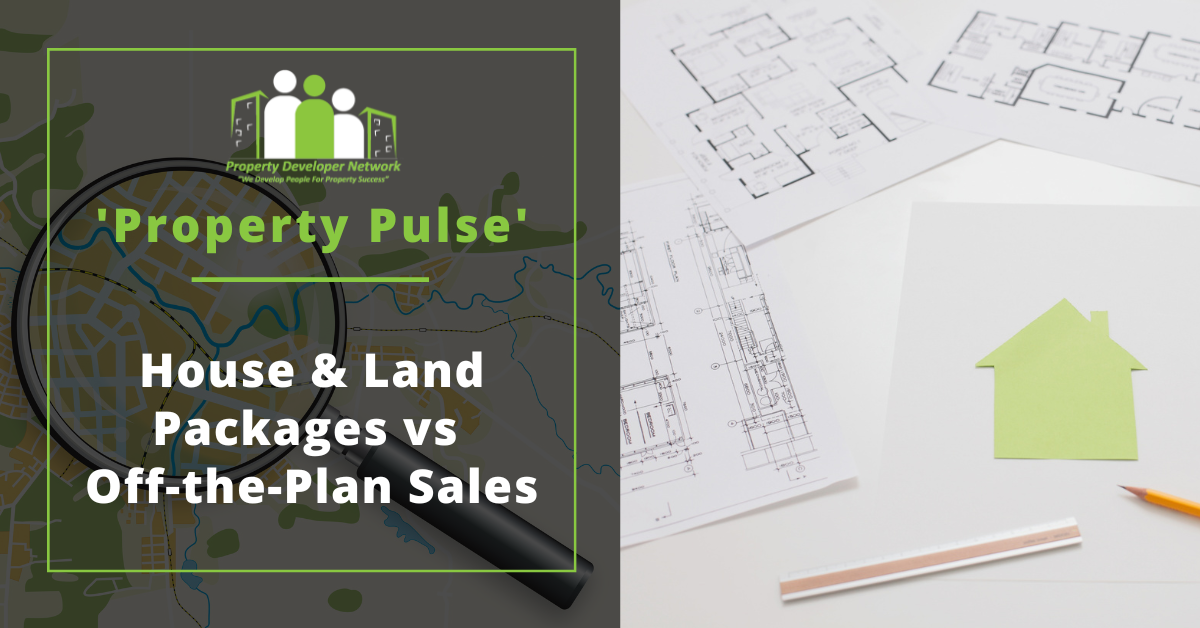 should developers sell house and land packages or off the plan