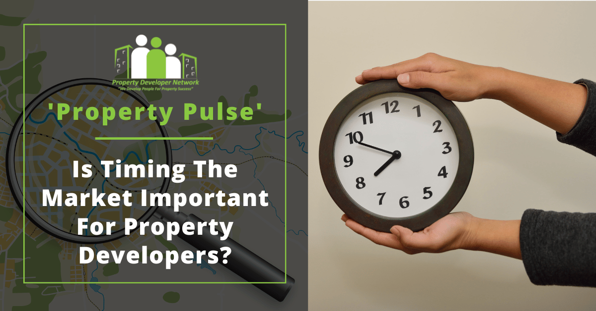 Timing the Property Development market