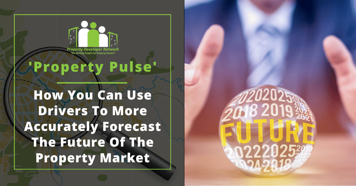 Use market drivers to help predict the property market and improve your property investing and developing