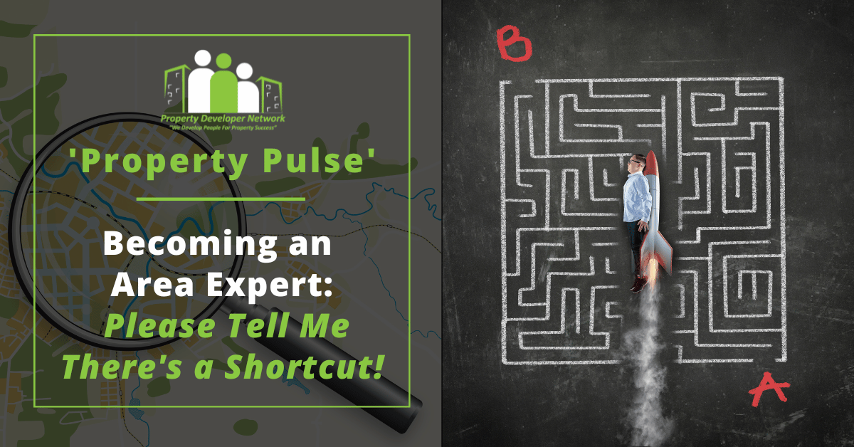 Getting educated as a property developer includes becoming an Area Expert