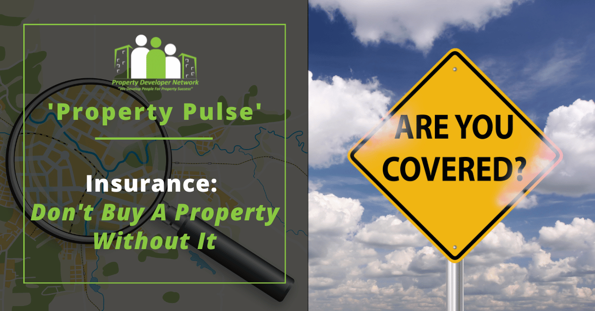 What types of insurance you need through the property development process