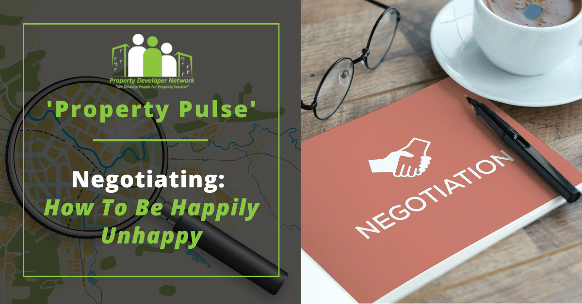 Negotiating: How To Be Happily Unhappy