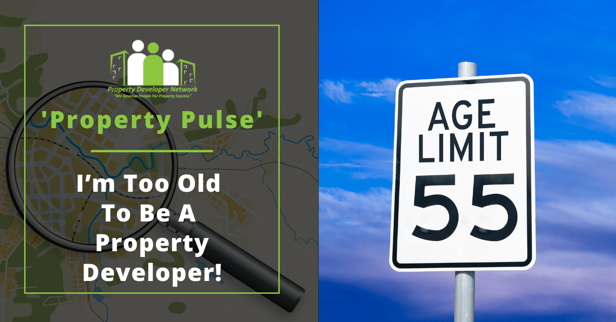 starting property development later in life