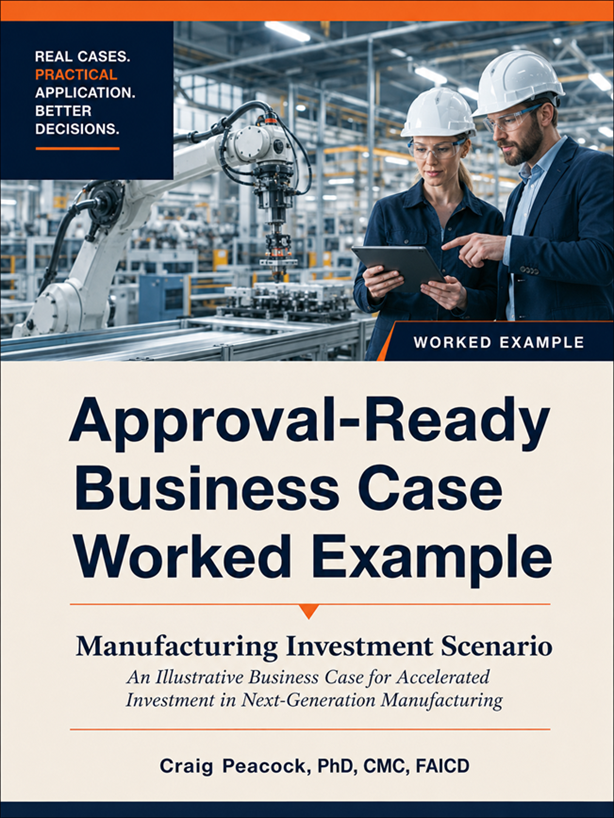 Approval-Ready Business Case Worked Example — Manufacturing Investment Scenario