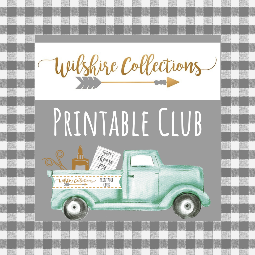 Join The Printable Club Wilshire Collections
