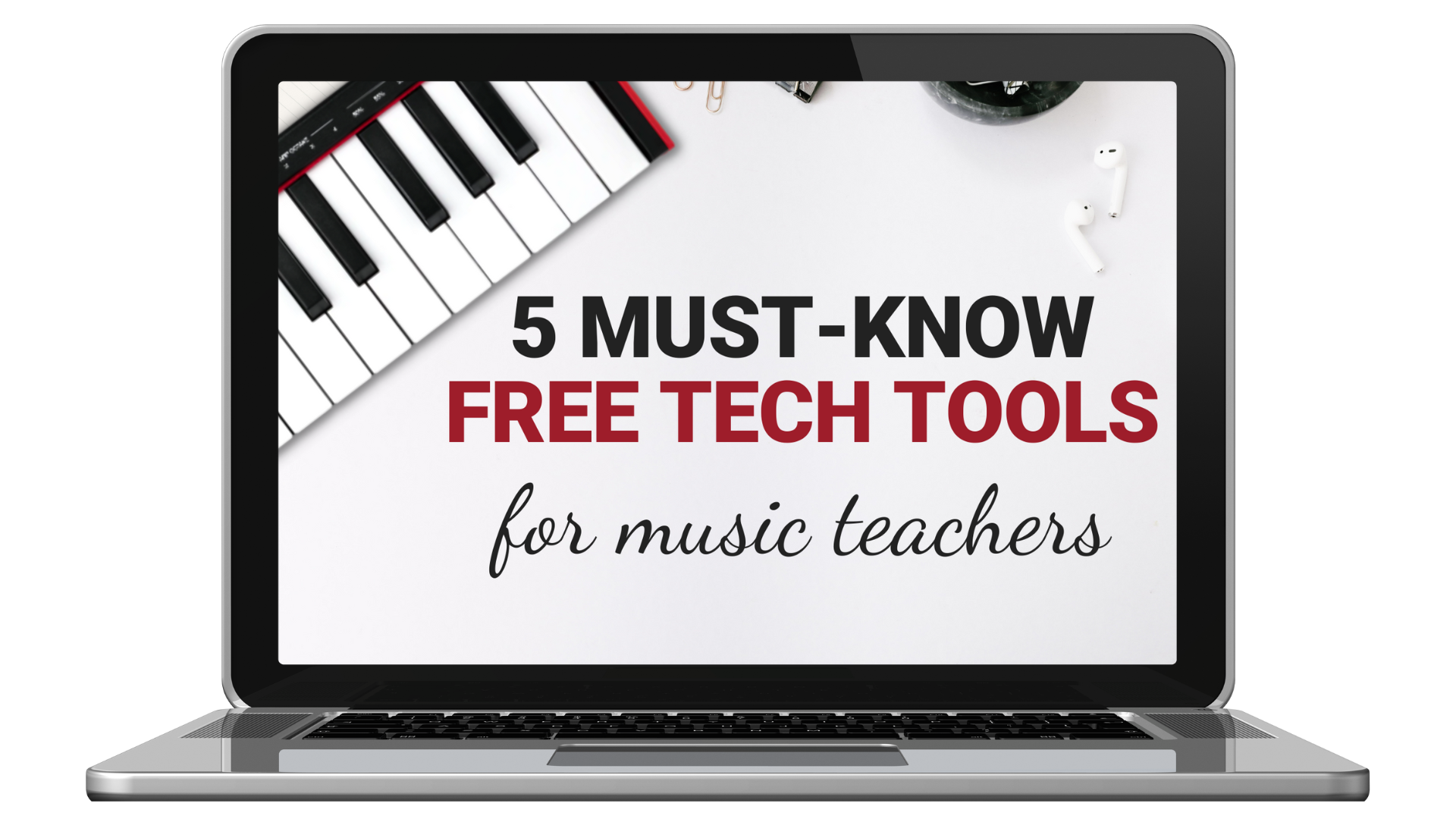 5 Must-Know Free Tech Tools for Music Teachers