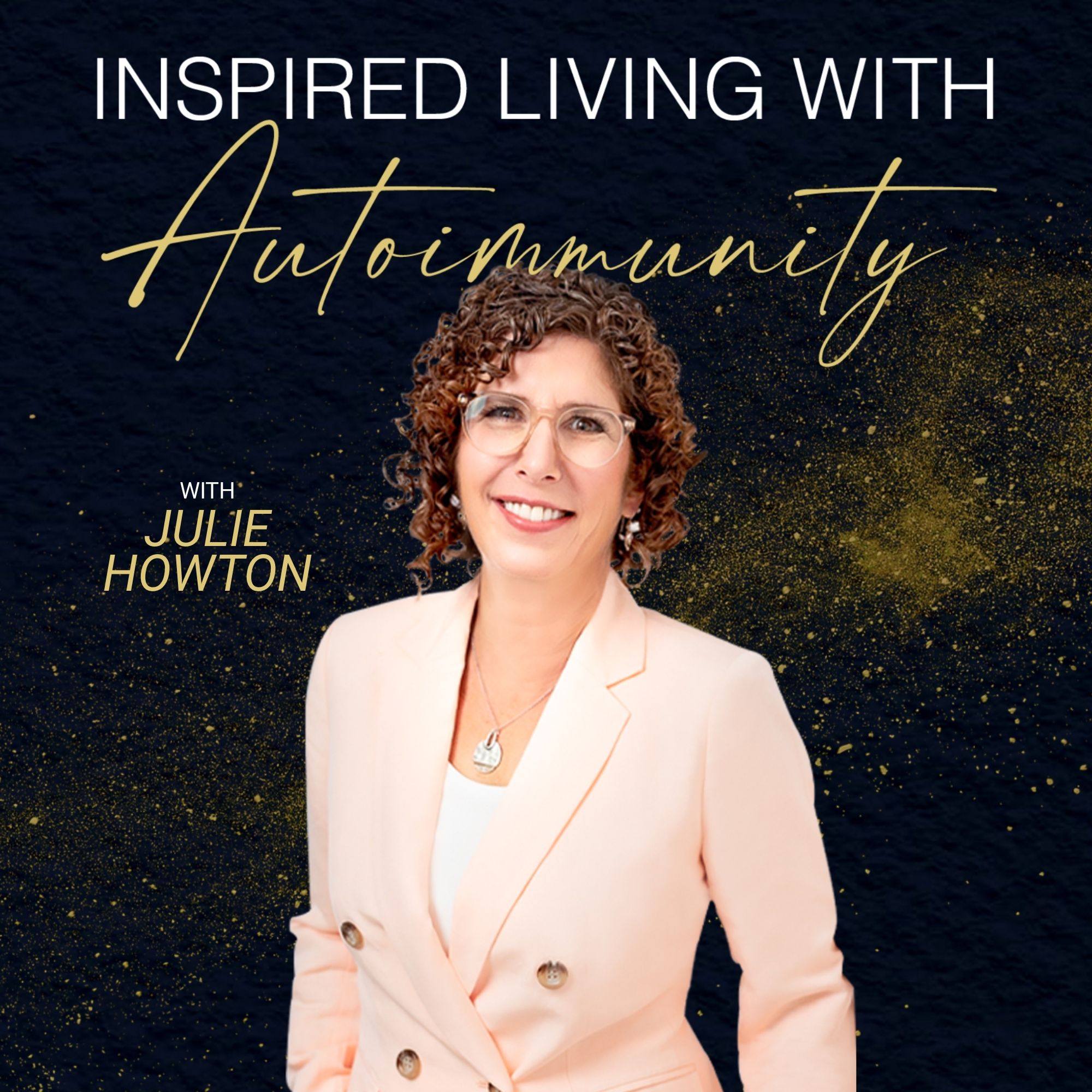 Inspired Living with Autoimmunity™ Podcast Cover Graphic