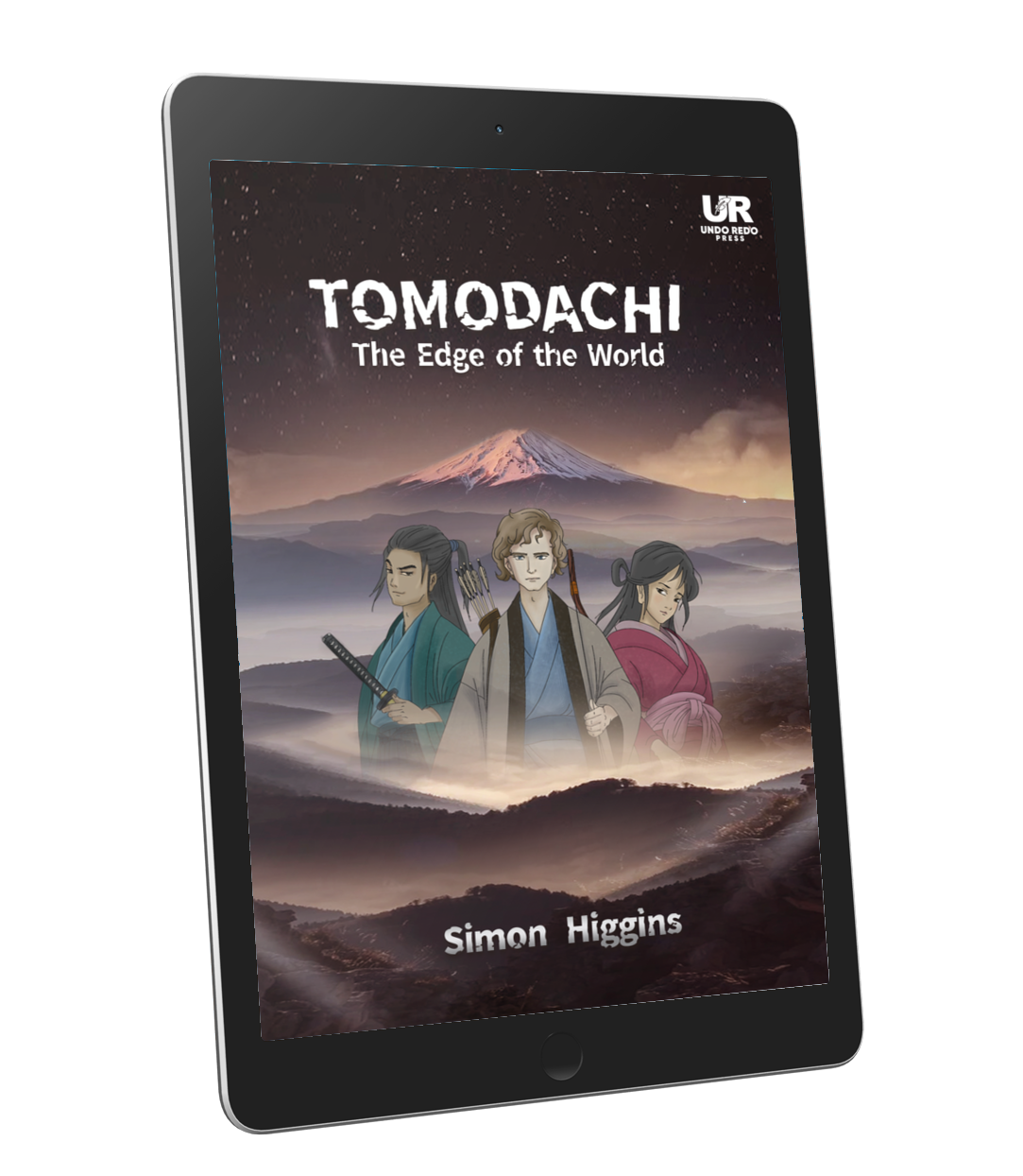 Book cover by Simon Higgins with three warriors, a samurai, geisha and archer with a mountain in the background with the text Tomodachi "The Edge of the World"
