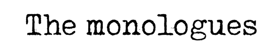 A Black text logo with white background that says "The Monologues"