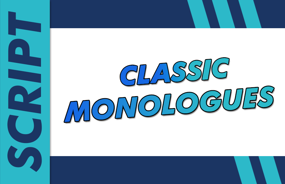 Blue text that says "Classic Monologues"