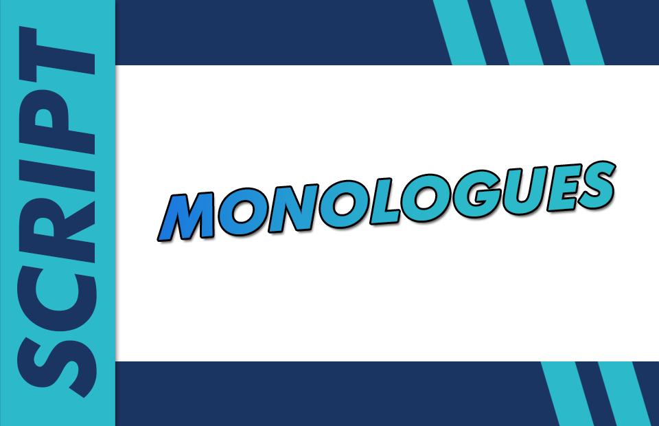 Blue text that says "Monologues"