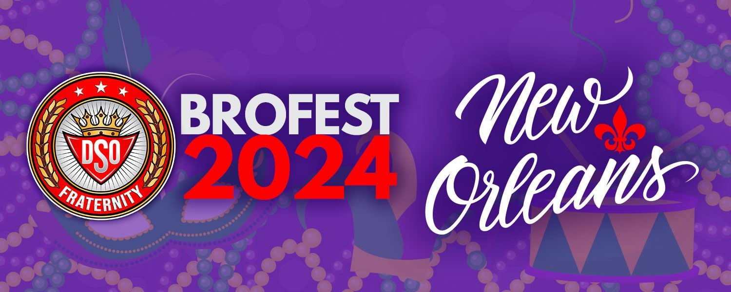 DSO Brofest 2024 New Orleans