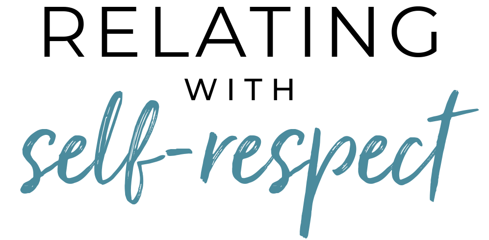 Relating with Self Respect