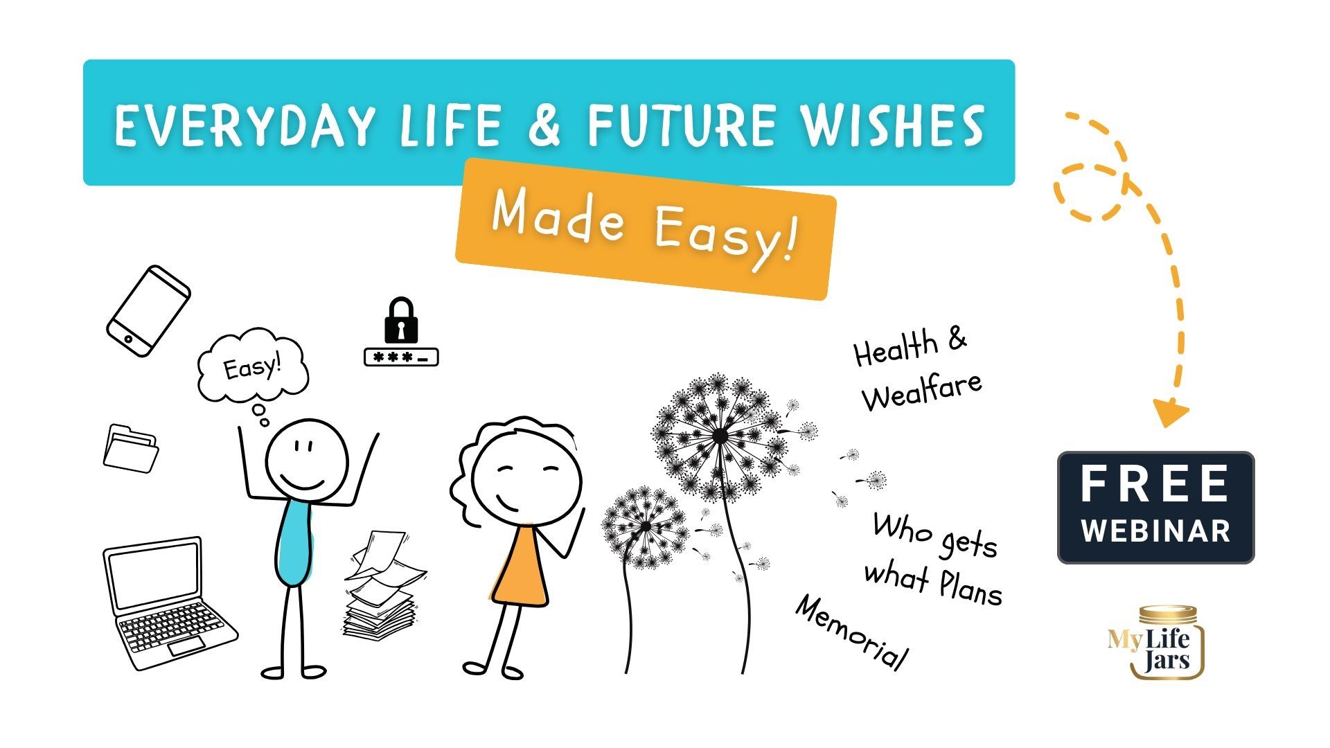 Webinar Registration: Everyday Life & future wishes made easy