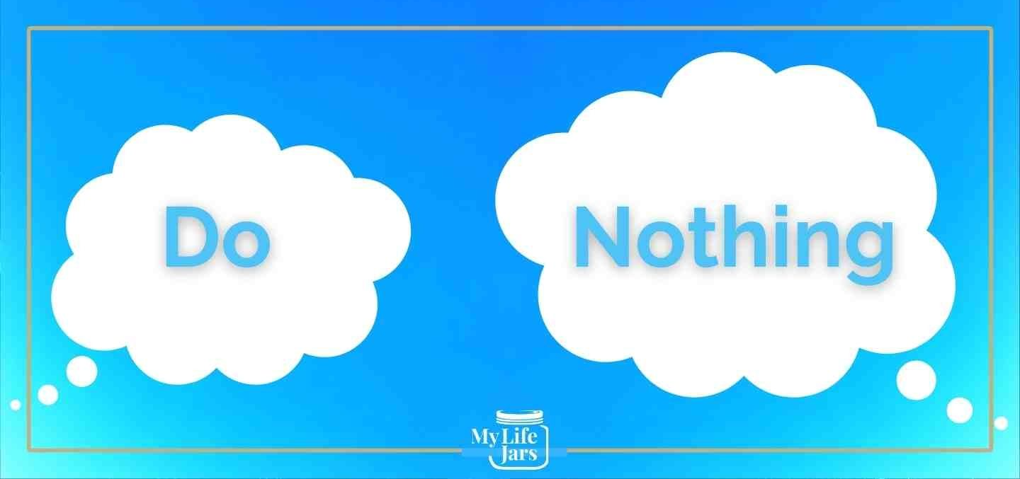 2 Speech Bubbles on a mid-blue turquoise background with the words Do Nothing
