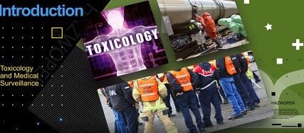 HAZWOPER General Site Worker 8-Hour Refresher - Module 3 - Toxicology and Medical Surveillance