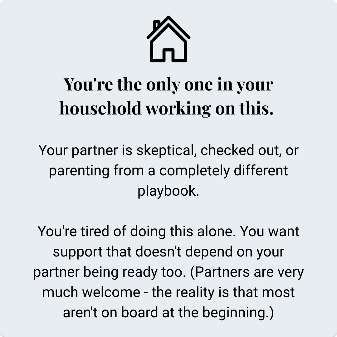 You're the only one in your household working on this.