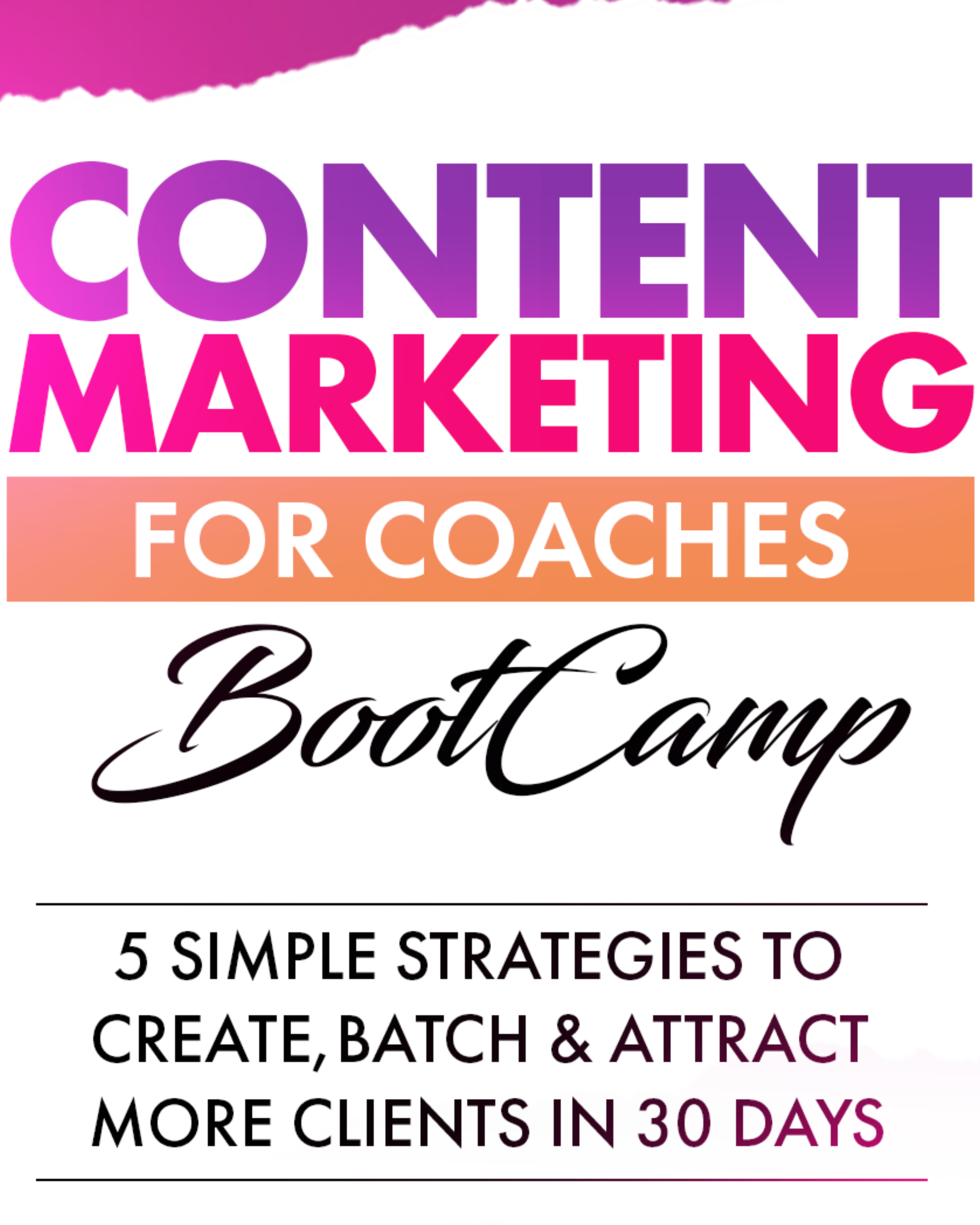 Content Marketing For Coaches Bootcamp