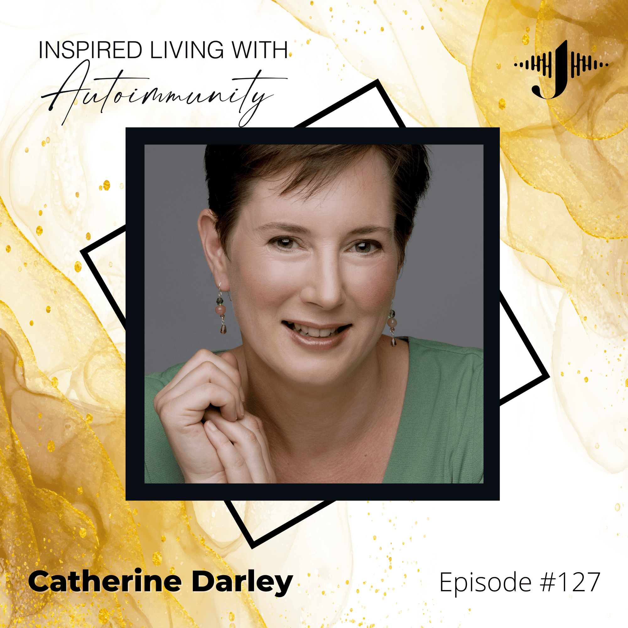 Dr. Catherine Darley: Expert Insights into the Critical Role of Sleep in Autoimmunity with Dr. Catherine Darley
