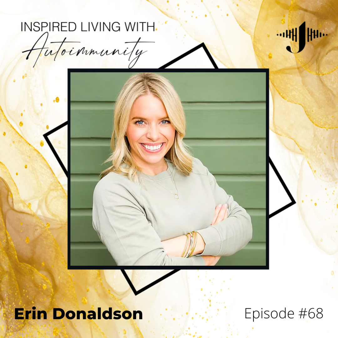 Erin Donaldson: Reclaiming Your Health through Daily Habits