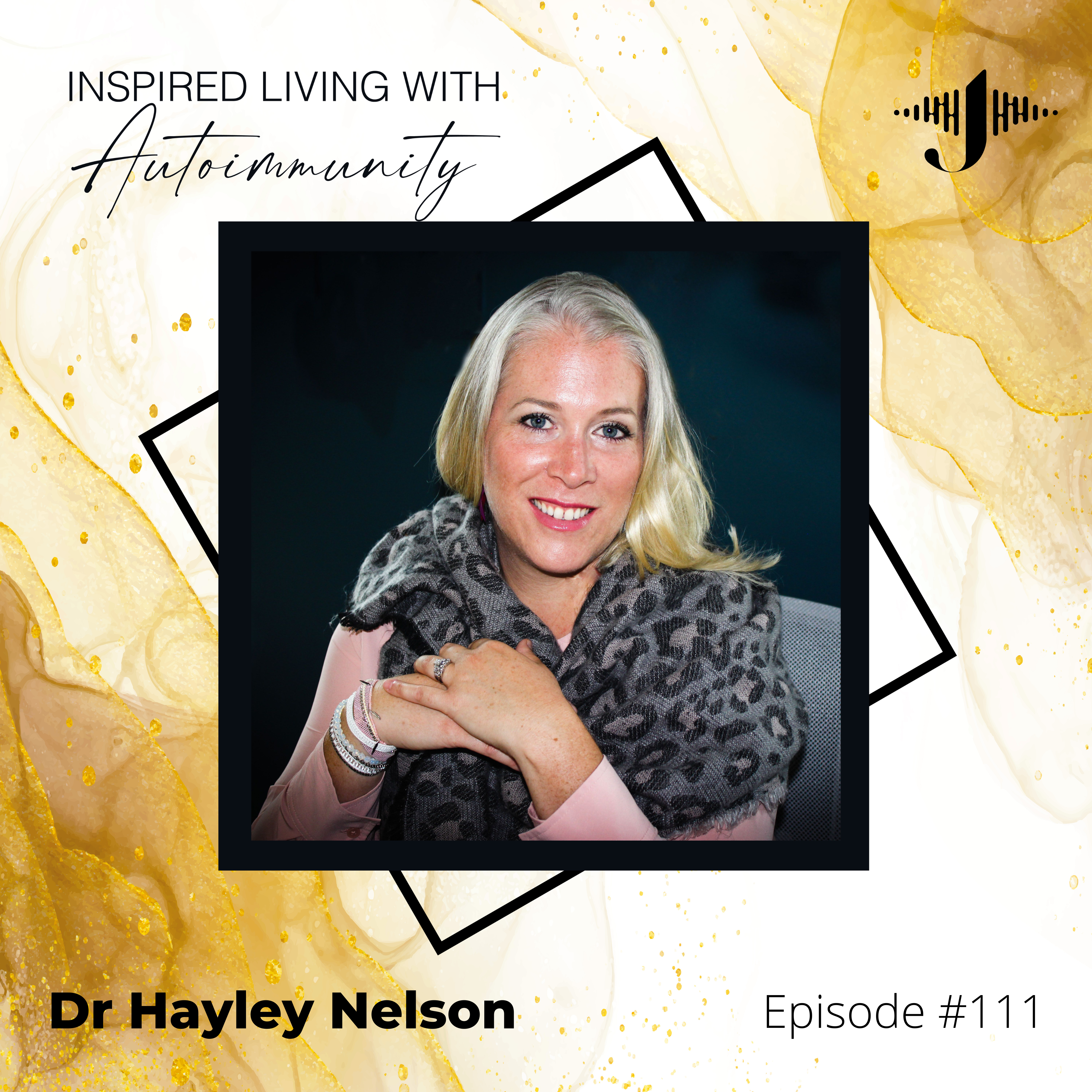 Dr. Hayley Nelson: How to Rewire Your Brain for Health and Success