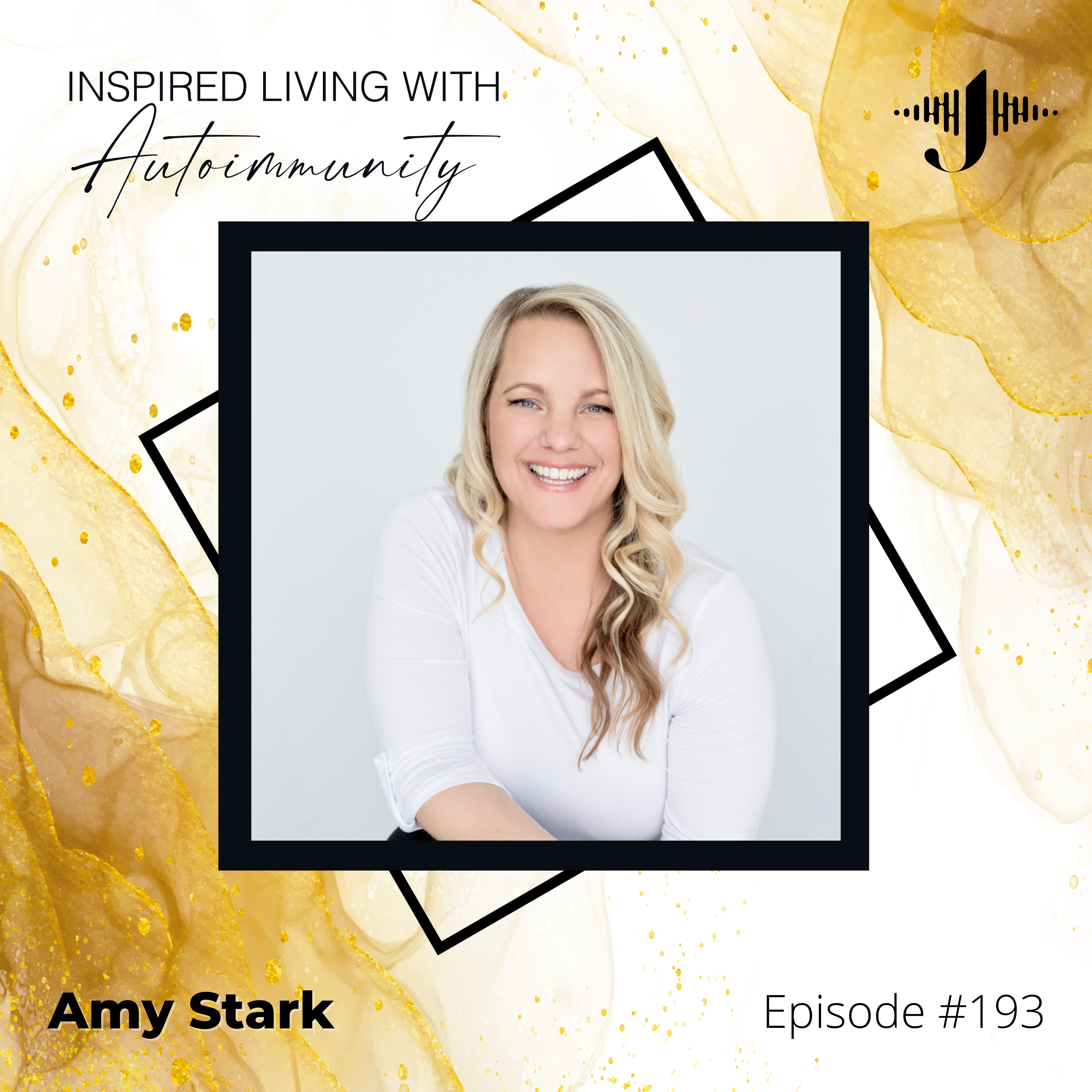 Amy Stark: From Chronic Illness to Vibrant Health: The Unexpected Power of Energy Medicine
