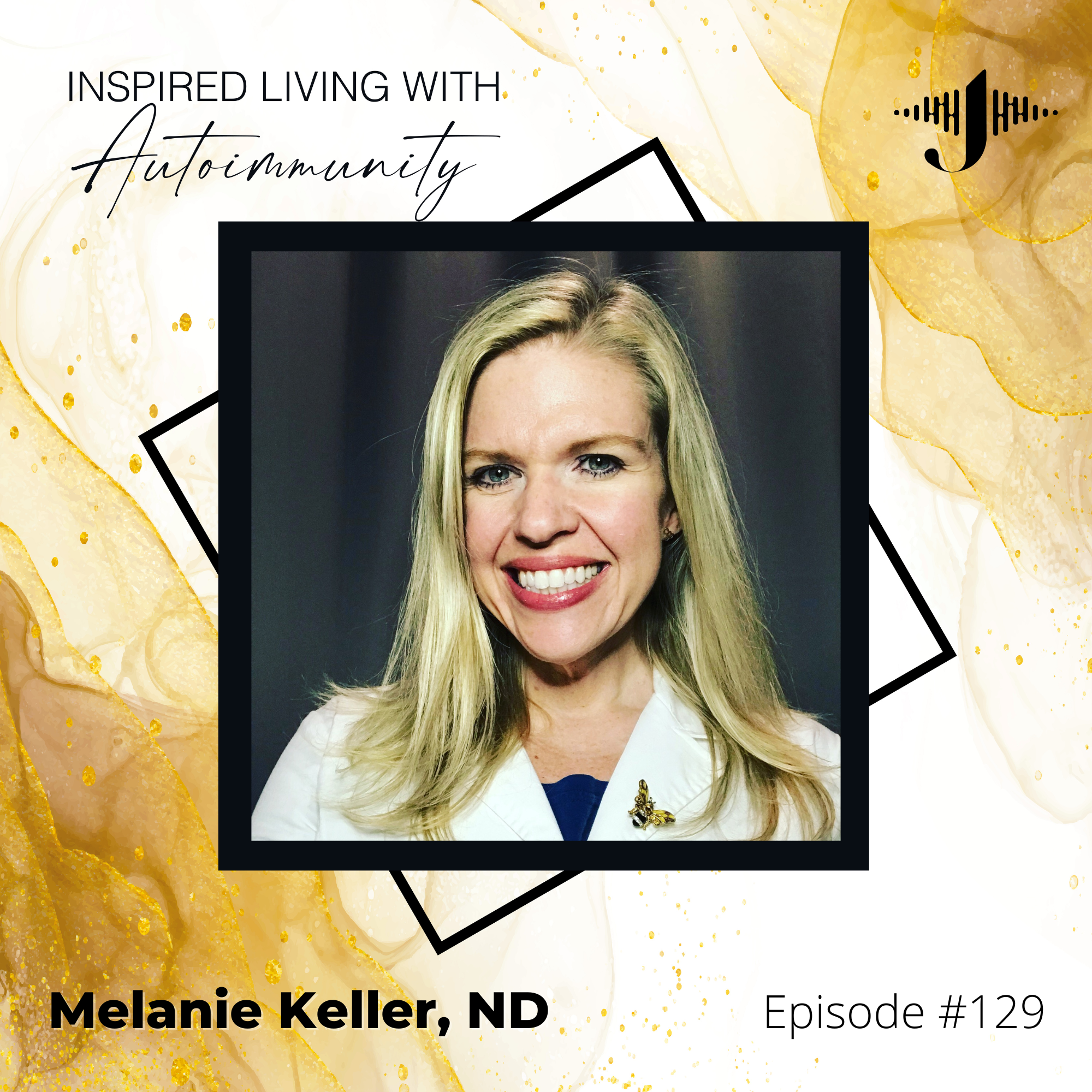 Melanie Keller: The Autoimmune Link: How to Identify and Tackle the Root Causes of IBS with Melanie Keller, ND