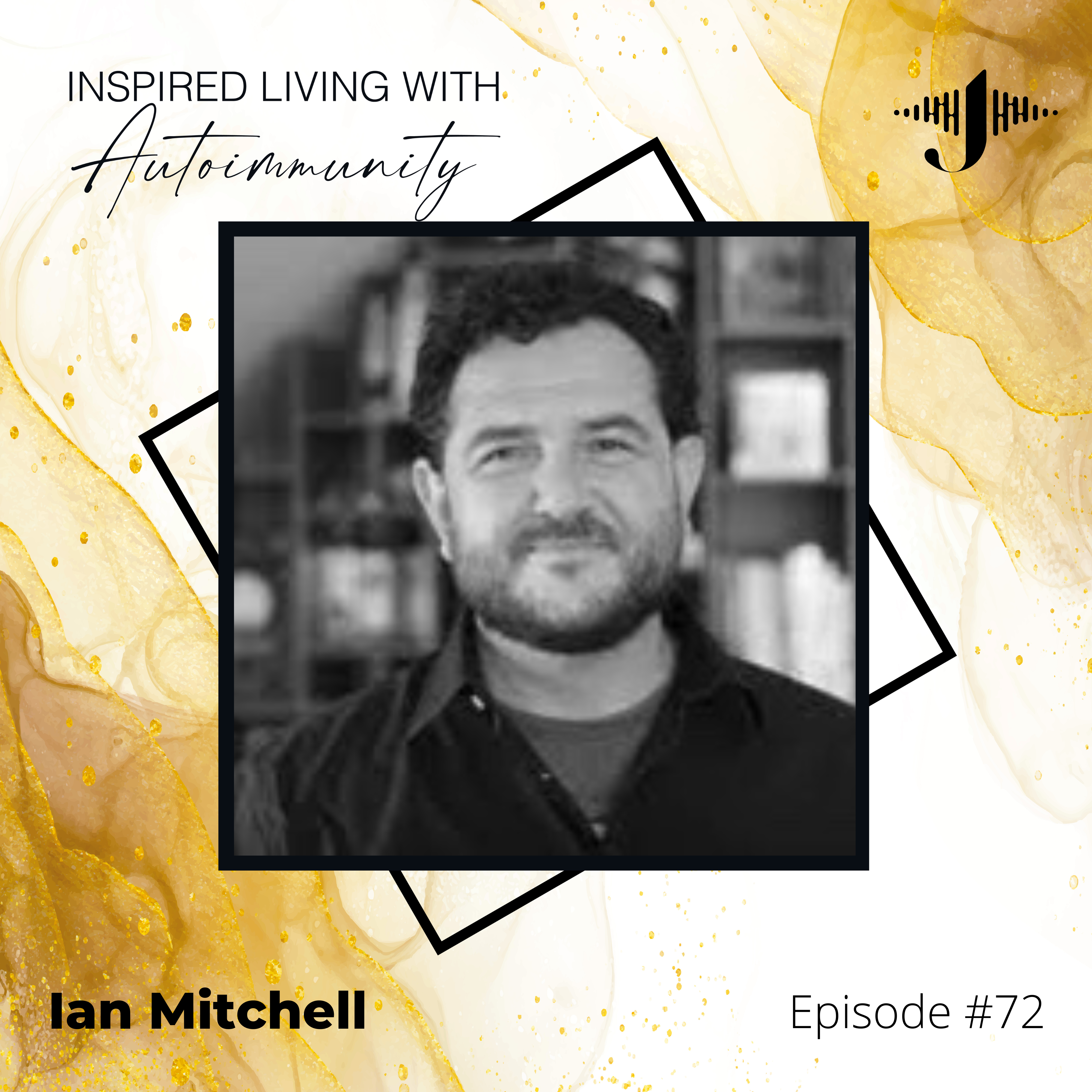 Ian Mitchell: Your Body is Designed to Heal - Revisited