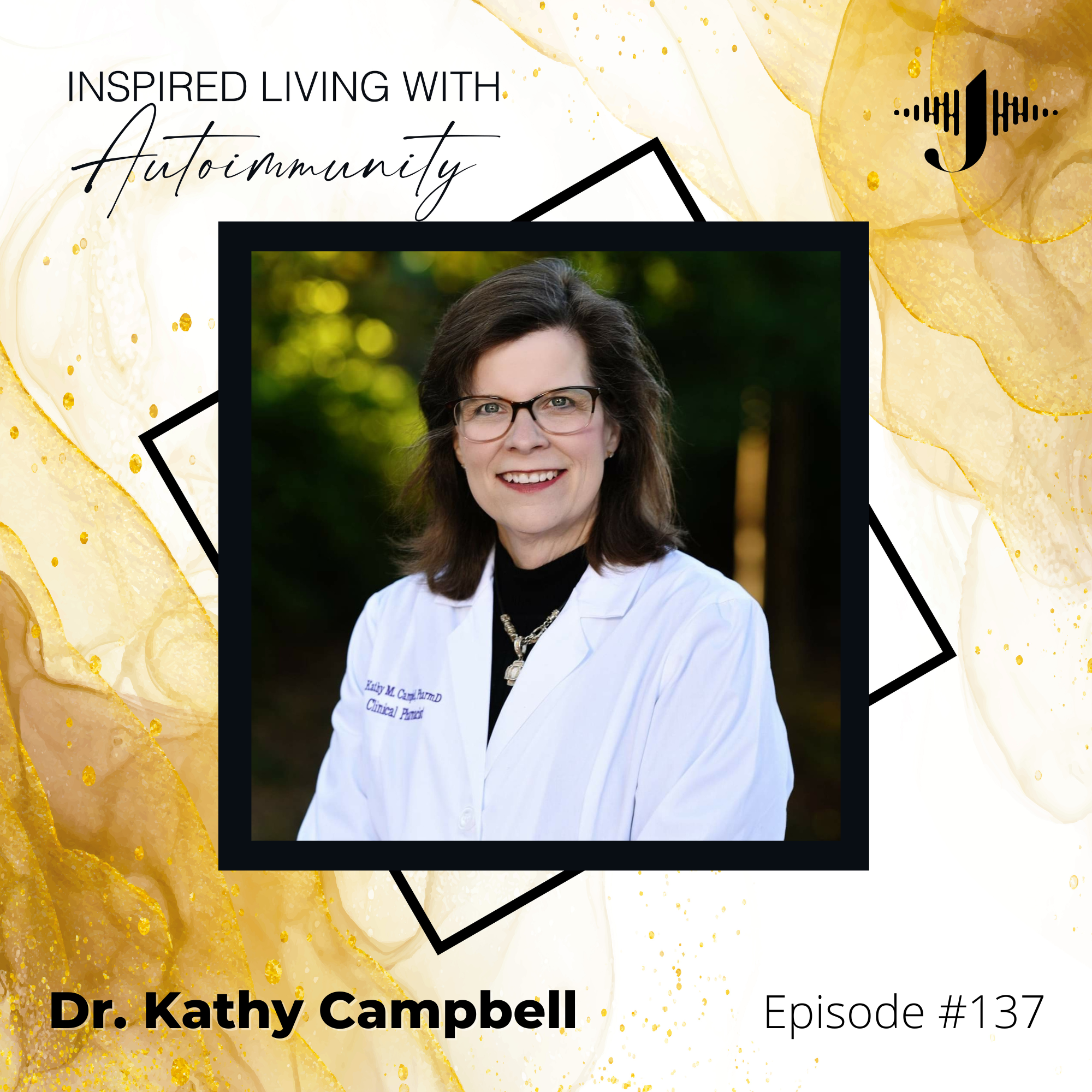 Dr. Kathy Campbell: A Pharmacist's Role in Supporting Autoimmune Health