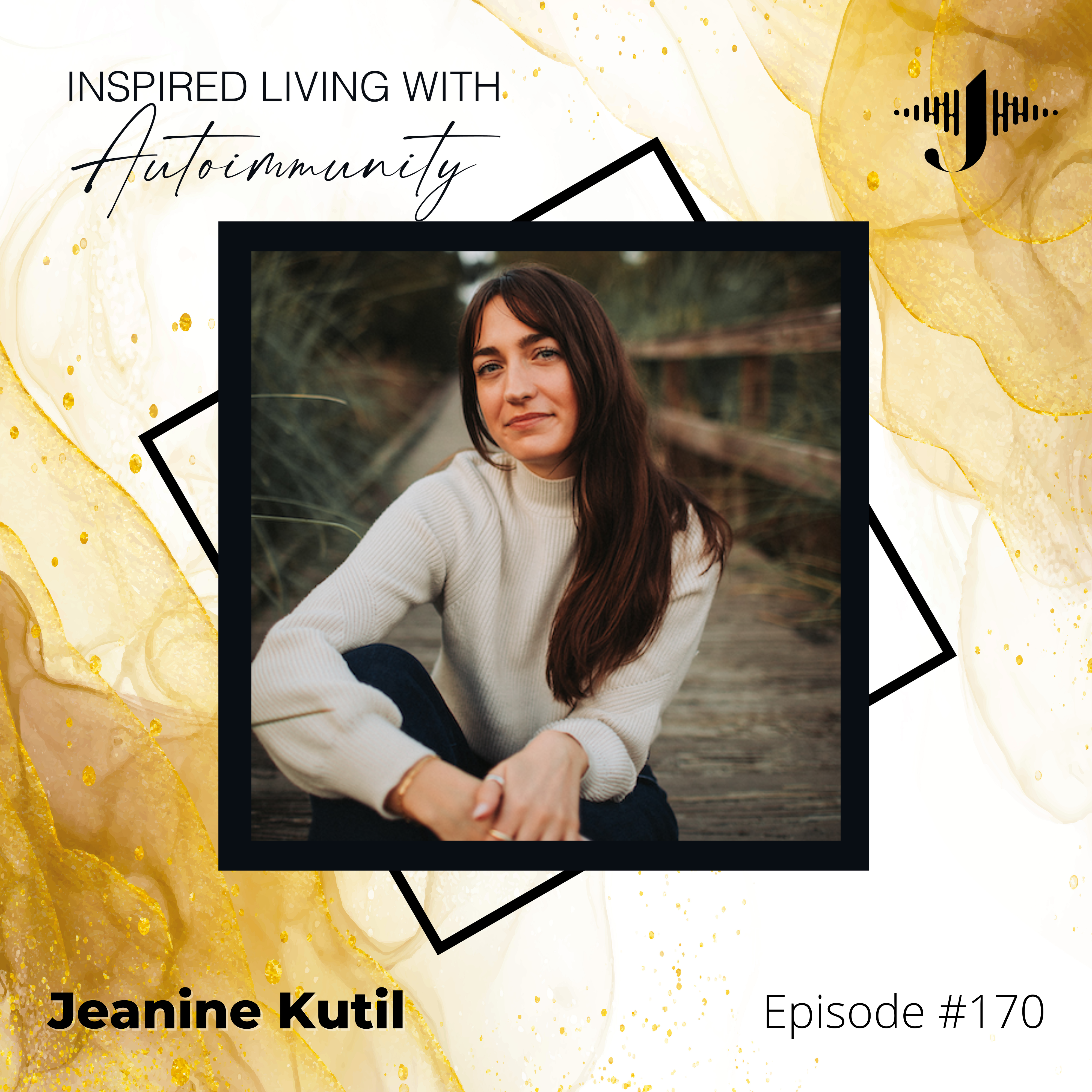 Jeanine Kutil: Why Your Kitchen Holds the Key to Healing From Chronic Illness