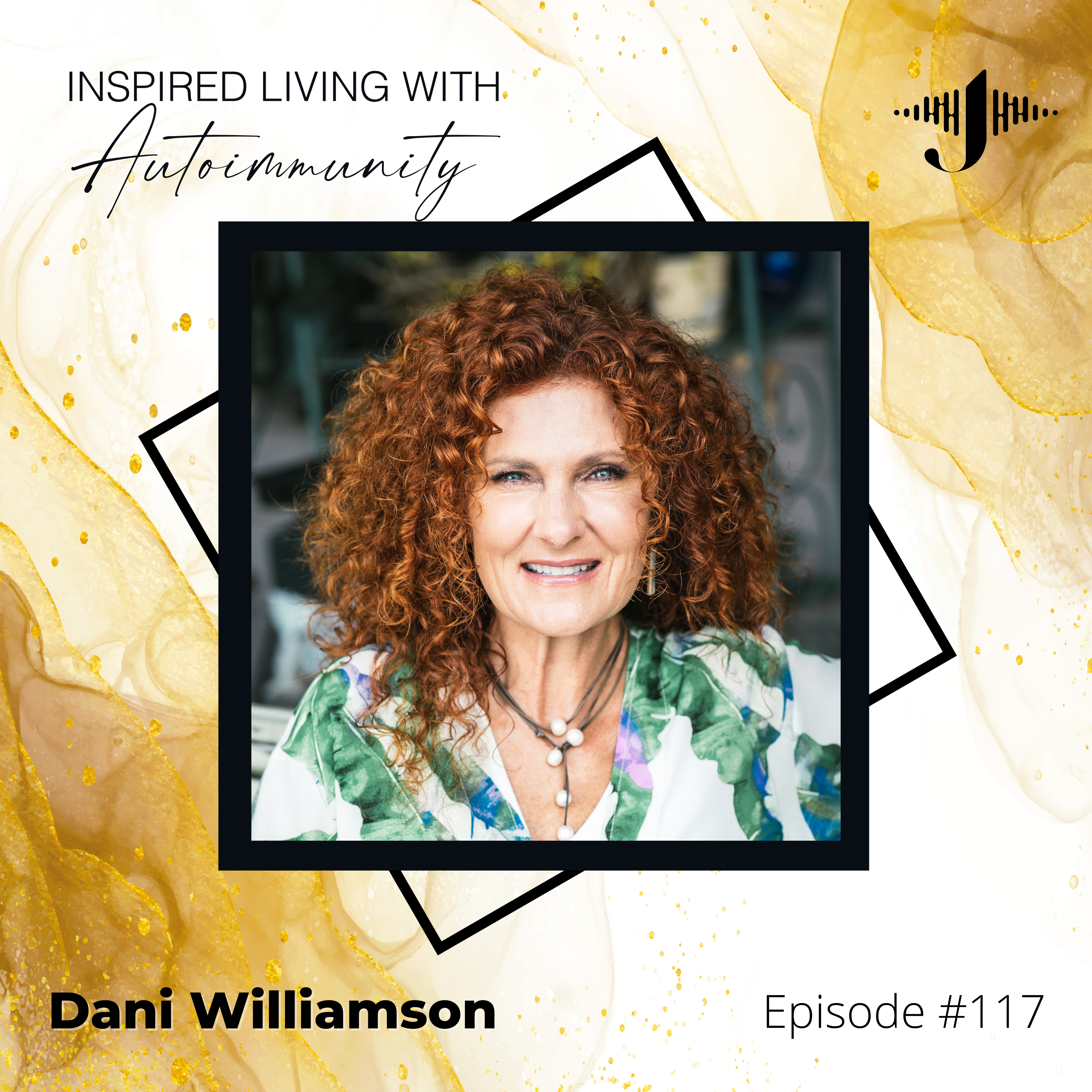 Dani Williamson: The 6 Pillars for Radical Healing