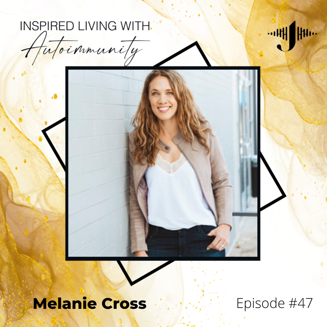 Melanie Cross: Going from Crappy to Happy with Functional Plant Medicine