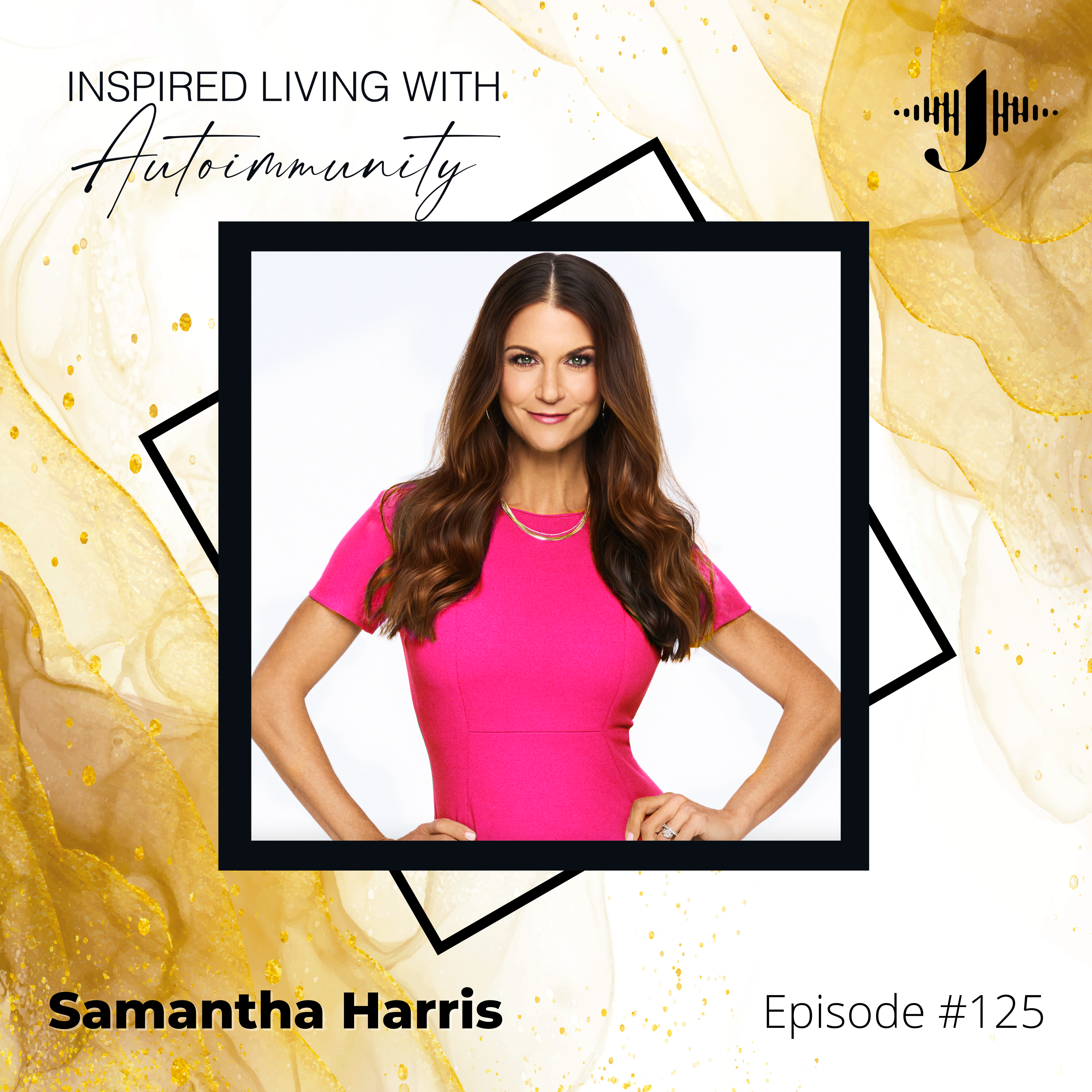 Samantha Harris: Why the Battle Against Cancer Starts with Human Nature and Mindset with Samantha Harris