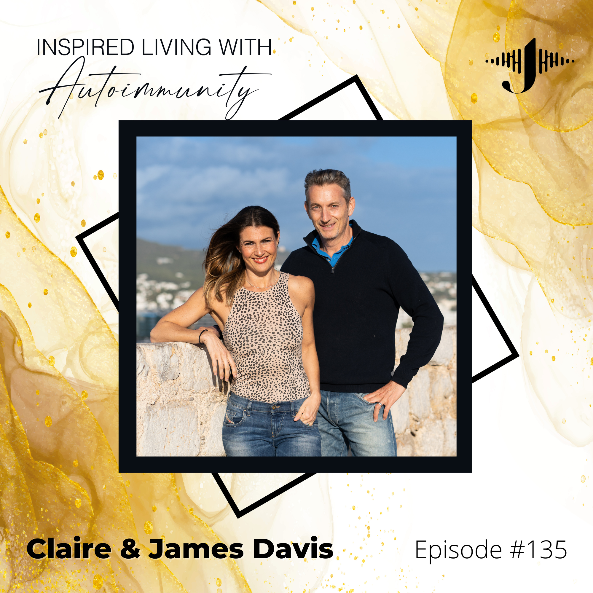 Claire and James Davis: Secrets to a Fulfilling Midlife