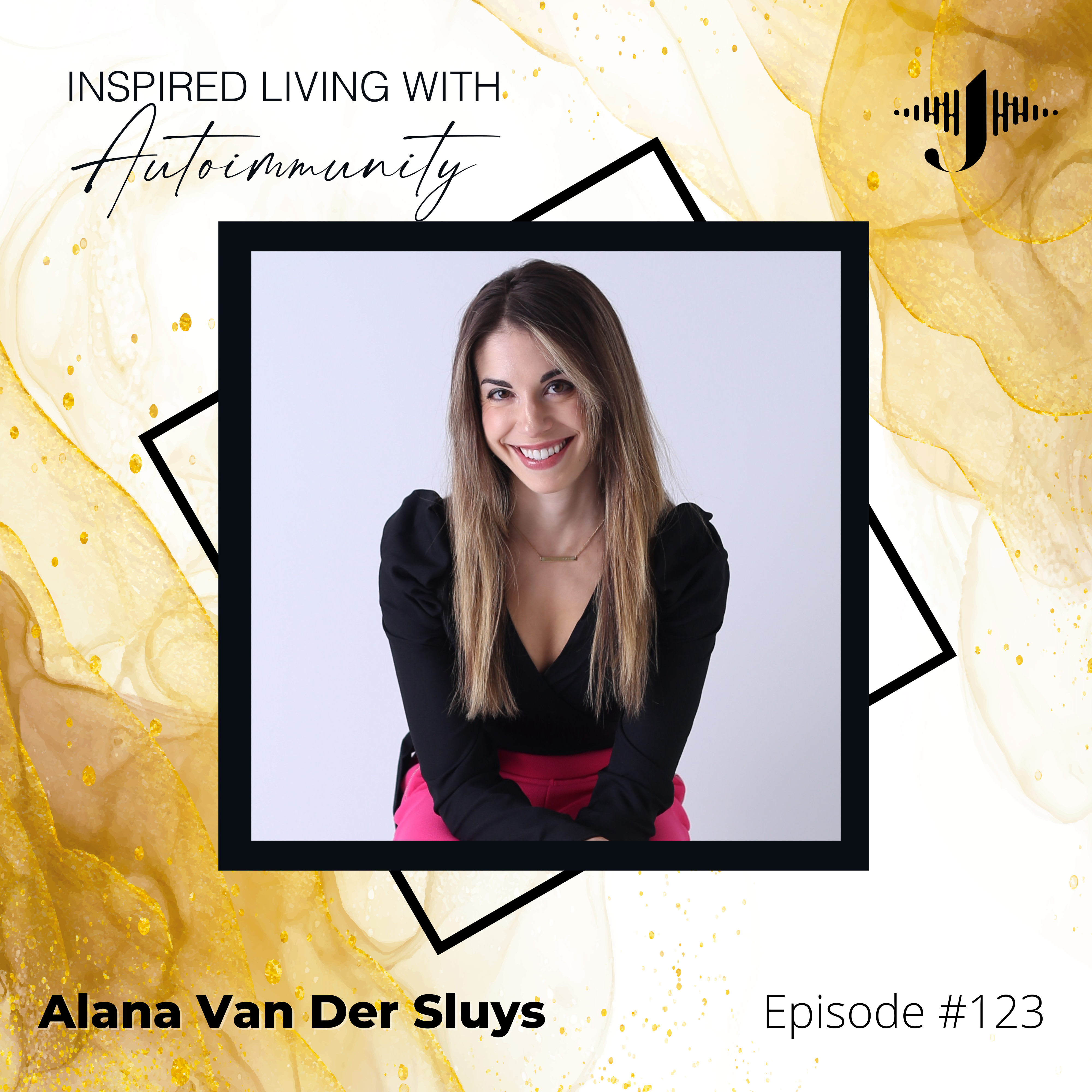 Alana Van Der Sluys: The Dieting Myth: Transform Your Health with Intuitive Eating
