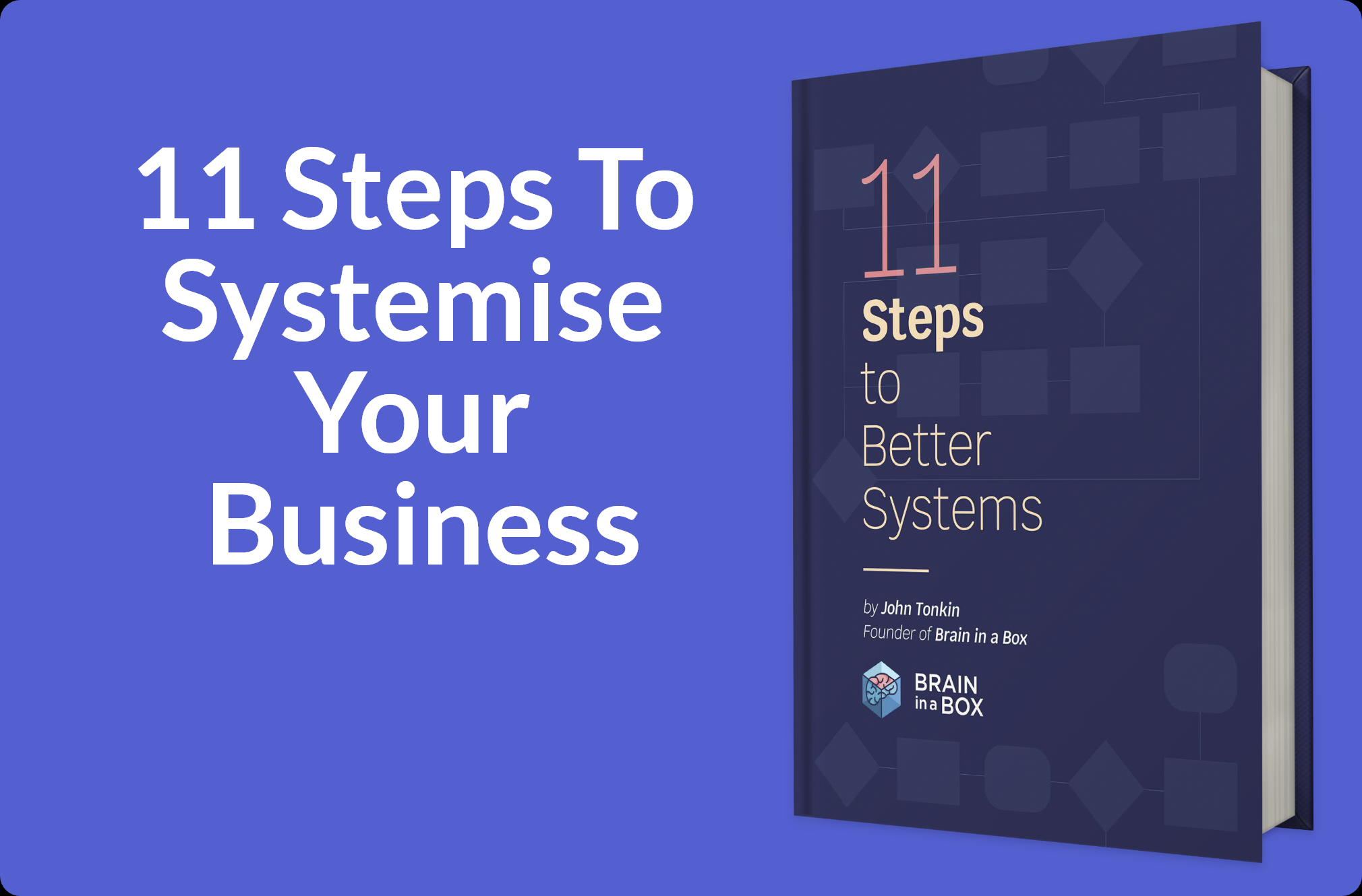 11 Steps to Better Systems