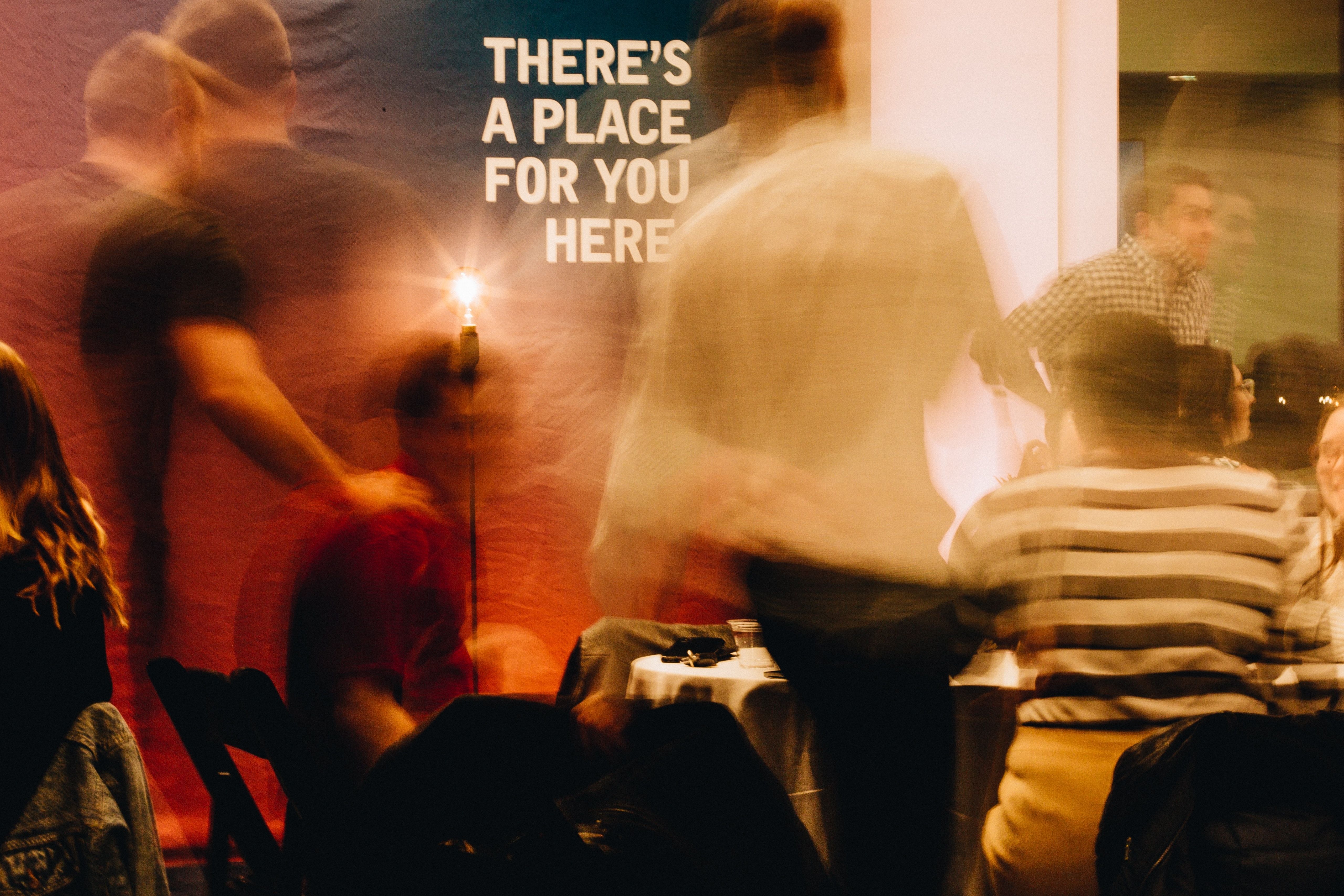 There's a place for you here
