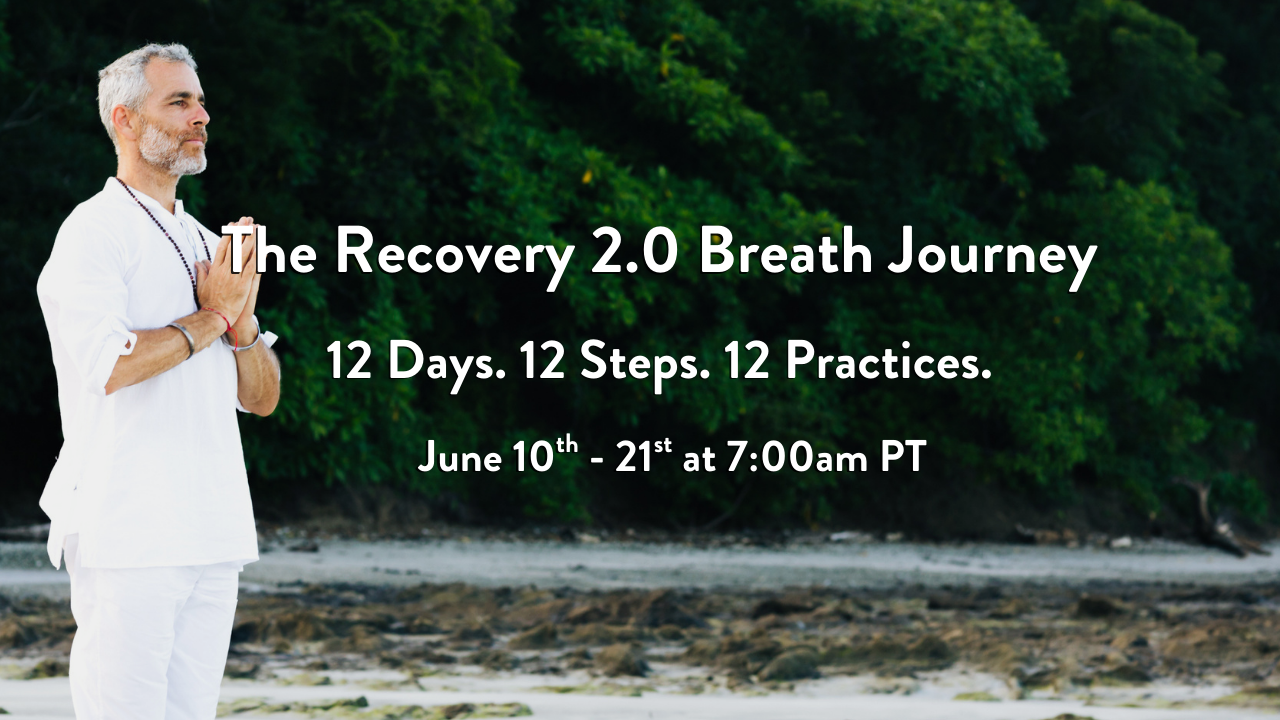 The Recovery 2.0 Breath Journey with Tommy Rosen