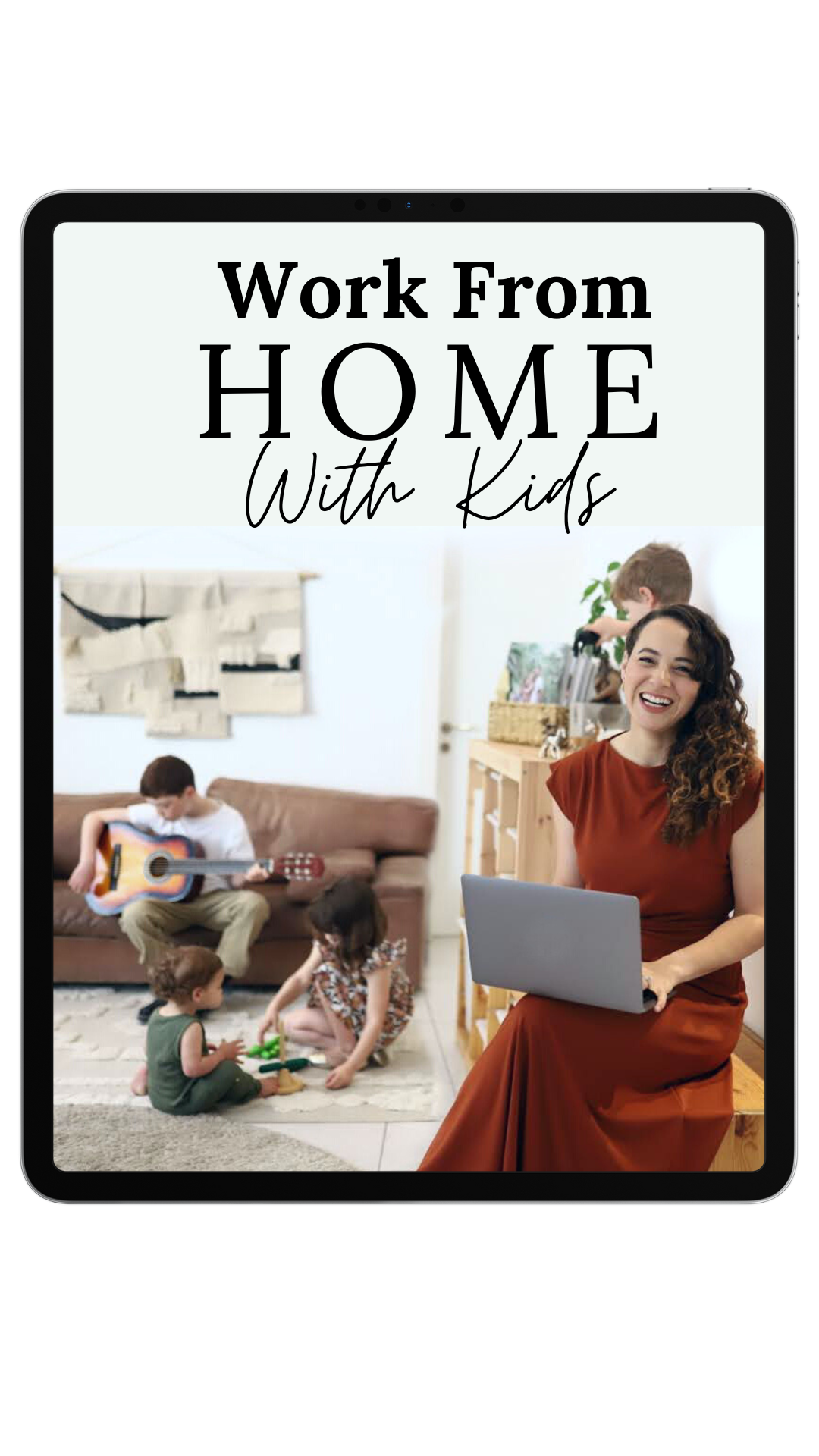 How to Work From Home with Little Kids
