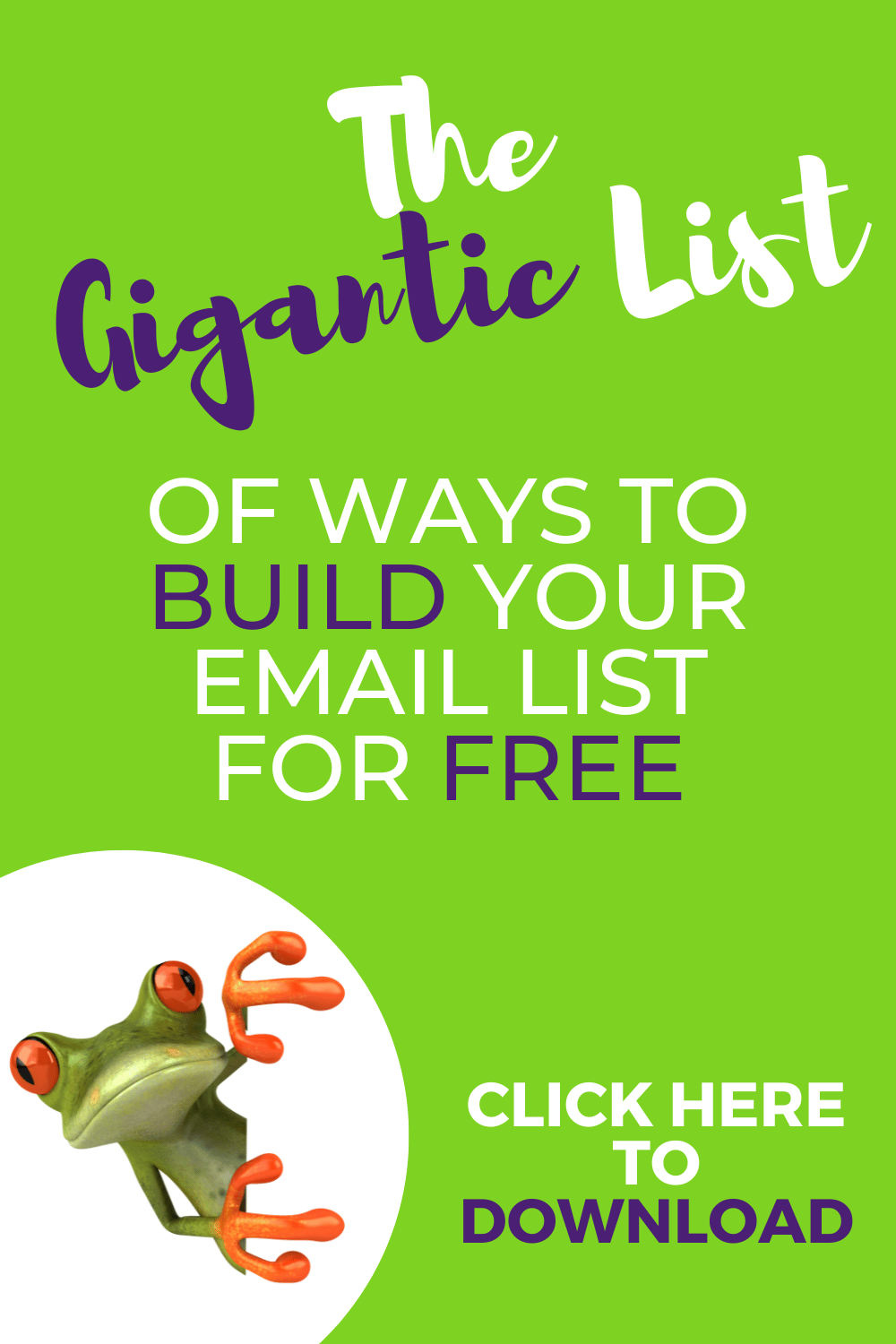 The Gigantic List of Ways to Build Your Email List For Free