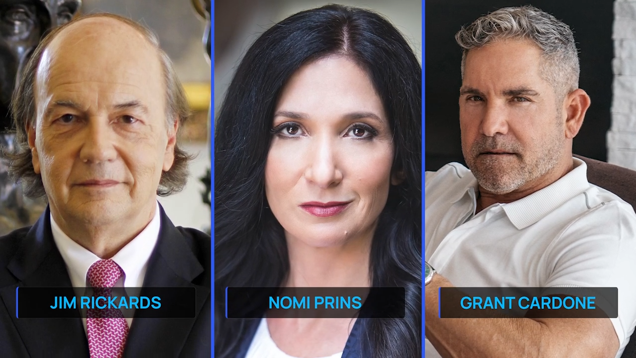 Jim Rickards, Nomi Prins and Grant Cardone
