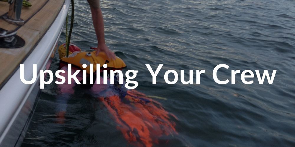 Upskilling Your Crew