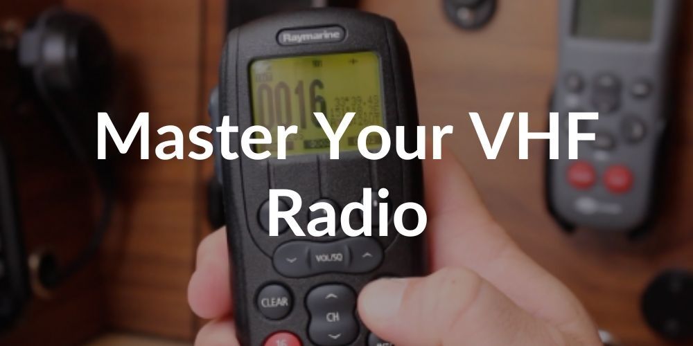 Master Your VHF Radio