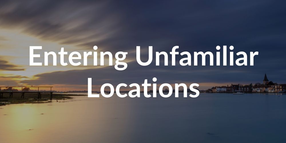 Entering Unfamiliar Locations on a boat