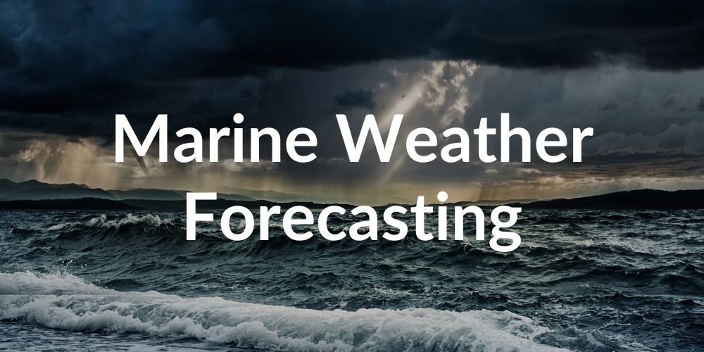 Marine Weather Forecasting