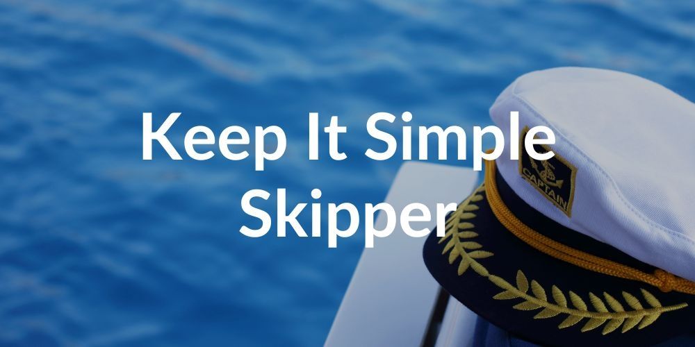 Keep It Simple Skipper